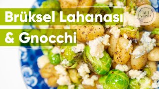 Brüksel Lahanası amp Gnocchi [upl. by Ahsrat]