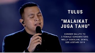 Tulus  Malaikat Juga Tahu Konser Salute Erwin Gutawa to 3 Female Songwriters [upl. by Akers]