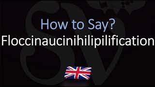 How to Pronounce Floccinaucinihilipilification  Word Meaning [upl. by Trish]