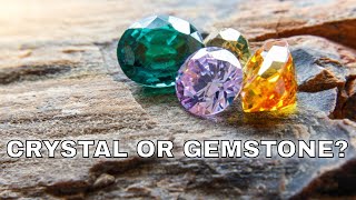 What Is The Difference Between Crystals And Gemstones [upl. by Niamrej]