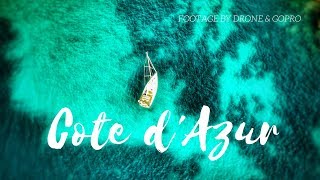 Côte d Azur the highlights of the French Riviera by Drone [upl. by Haik]