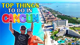 TOP Things To Do In CANCUN MEXICO SO FUN [upl. by Ilarrold58]