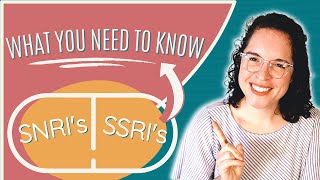 SSRIs and SNRIs for Anxiety and Depression What you NEED to Know About Them [upl. by Dloraj474]