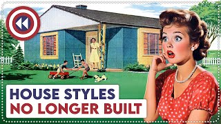 10 Old House Styles No Longer Built Today [upl. by Irehj]