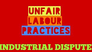 Part6 Industrial Dispute Labour Law Unfair practices LLB CS EXECUTIVE [upl. by Nosrettap]