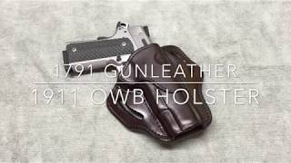 1791 Gunleather  1911 OWB Holster [upl. by Atiugram412]