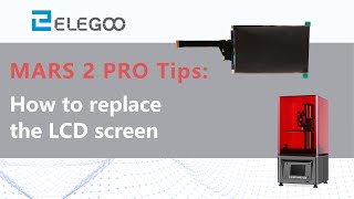 ELEGOO Mars 2 Pro How to replace the LCD [upl. by Hopper]