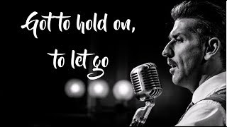 Danny Vera  Hold On To Let Go Lyrics Video [upl. by Reseda]