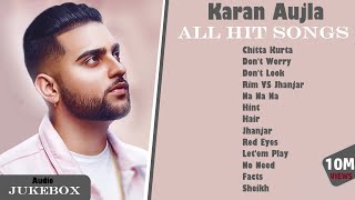 Karan Aujla All Hit Songs  Karan Aujla Jukebox 2020  Karan Aujla All songs  Part1 [upl. by Ulane]