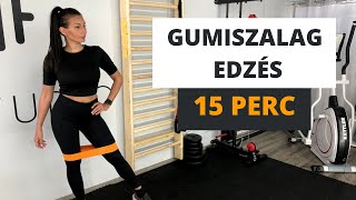 15 PERCES TELJES TEST EDZÉS  GUMISZALAGGAL  KOLOSZÁR ENIKŐ [upl. by Charlton]