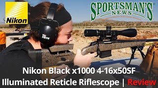 Nikon Black x1000 416x50SF Illuminated Reticle Riflescope  Review [upl. by Winser883]