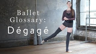 Ballet Glossary Dégagé [upl. by Opalina]