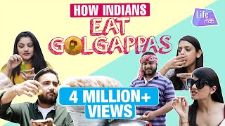 Types Of Golgappa Eaters  Life Tak [upl. by Fezoj]