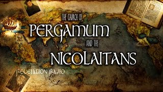 Book of Revelation Pergamum amp the Nicolaitans [upl. by Htebsle]