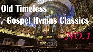 Old Timeless Gospel Hymns Classics  NO1 l Hymns  Beautiful No instruments Relaxing [upl. by Ferde]