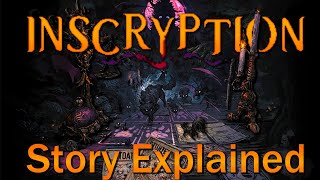 Inscryption Story Explained [upl. by Goodspeed]