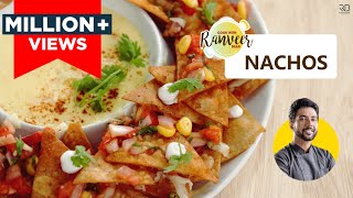 Cheesy Nachos  आसान नाचोज़ बनाने की रेसिपी  Loaded Nachos  Nachos with Salsa  Chef Ranveer Brar [upl. by Kulseth155]