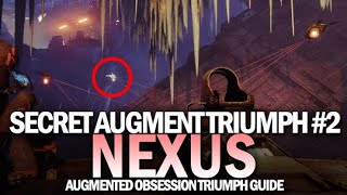 Augment Nexus  Secret Triumph Guide Augmented Obsession 2 Destiny 2 Beyond Light [upl. by Richarda]