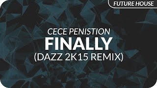 CeCe Peniston  Finally DAZZ 2k15 Remix [upl. by Moir]