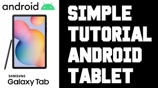 Samsung Tablet How To Use Simple Tutorial Guide  Android Tablet How To Use Guide Help [upl. by Colier]