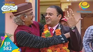 Taarak Mehta Ka Ooltah Chashmah  Episode 582  Full Episode [upl. by Golda]