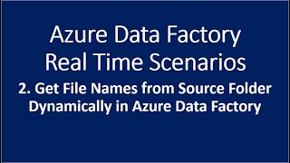 2 Get File Names from Source Folder Dynamically in Azure Data Factory [upl. by Yrailih]