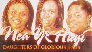 Daughters of Glorious Jesus  Onokwafo Nyame [upl. by Simsar]