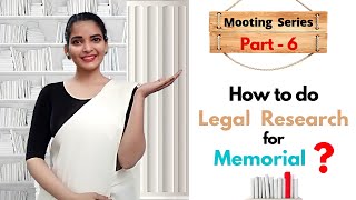 Part 6  Moot Court Series  How to do Legal Research for the Moot Memorial  Become an ace mooter [upl. by Frodeen461]