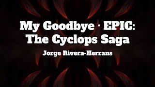 EPIC The Musical  My Goodbye Lyrics [upl. by Joellyn]