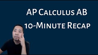 AP Calculus AB  10 Minute Recap [upl. by Aterg988]