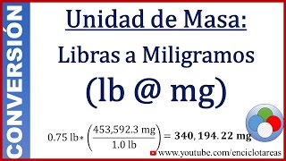 Convertir de Libras a Miligramos lb a mg [upl. by Maressa]