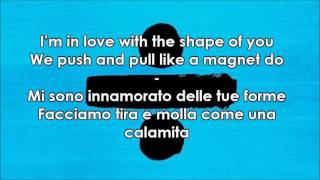 Ed Sheeran  Shape Of You  Testo e Traduzione Ita Lyrics [upl. by Belden163]