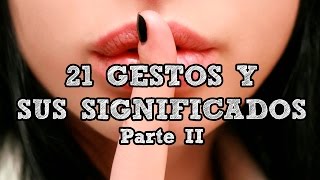 Lenguaje corporal 21 Gestos y sus significados parte II [upl. by Adnohsal]