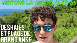 Visitons la Guadeloupe 5  Deshaies et GrandAnse [upl. by Jung]