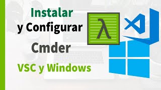 🔴Instalar Cmder emulador de terminal de Linux y Configurar en VSC y Windows [upl. by Noerb695]