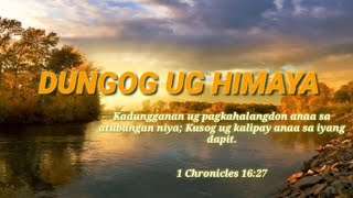 DUNGOG UG HIMAYA Bisaya Christian Song with Lyrics [upl. by Eam462]