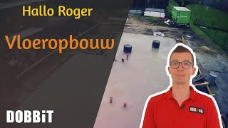 Hallo Roger  Vloeropbouw [upl. by Ahtar]