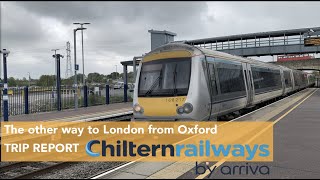 Chiltern Railways A Good Alternative from London to Oxford [upl. by Dwan]