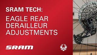 SRAM Tech Eagle Rear Derailleur Adjustments [upl. by Higinbotham]