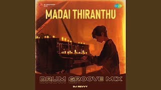 Madai Thiranthu  Drum Groove Mix [upl. by Esiuqram]