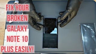 Galaxy Note 10 Plus Screen Replacement Step by Step Do it Yourself [upl. by Stan]