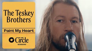 The Teskey Brothers  Paint My Heart  The Circle° Sessions [upl. by Noel159]