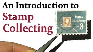 An introduction to Stamp Collecting [upl. by Celestyn500]