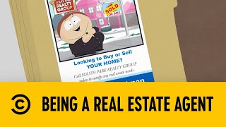 Being A Real Estate Agent  South Park  Comedy Central [upl. by Ahilam]