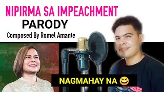 NIPIRMA SA IMPEACHMENT Composed By Romel Amante [upl. by Aticilef70]