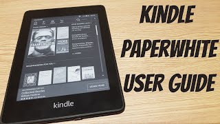 Kindle Paperwhite  How To Guide  Features Explained [upl. by Arabelle294]