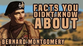 Facts You Didnt Know About Bernard Montgomery [upl. by Seerdi]