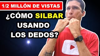 Silbar con los dedos  Tutorial [upl. by Katherina]