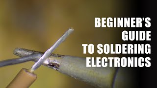 Beginners Guide to Soldering Electronics Part 1 [upl. by Arted]