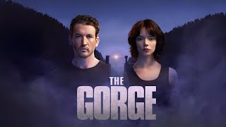 The Gorge Full Movie  Miles Teller  Anya TaylorJoy  Review and Facts [upl. by Nail]